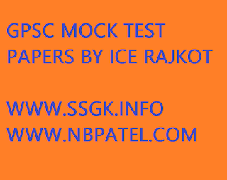 GPSC MOCK TEST PAPERS BY ICE RAJKOT