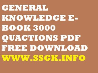 GENERAL KNOWLEDGE E-BOOK 3000 QUESTIONS PDF FREE DOWNLOAD