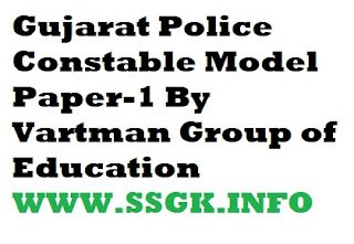 Gujarat Police Constable Model Paper-1 By Vartman Group of Education