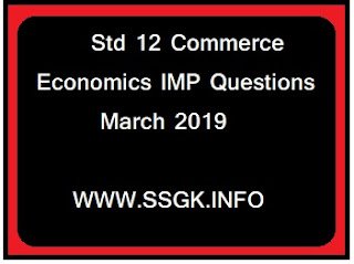 Std 12 Commerce Economics IMP Questions March 2019