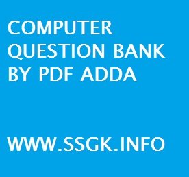 COMPUTER QUESTION BANK BY PDF ADDA